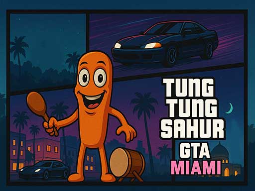 Tung Tung Sahur Gta Miami Oyunu