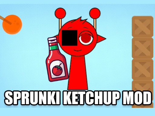 Sprunki Ketçap Mod Oyunu